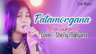 FATAMORGANA (RHOMA IRAMA) Cover: SHERLY KDI | Live Music RUANG RINDU PROJECT