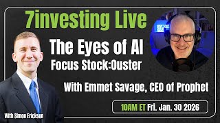 AI's Seeing Eyes Made By Ouster with Emmet Savage | 7investing Live Jan 30 #ai #investing #lidar
