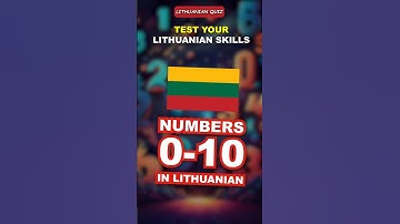 Learn Lithuanian: Numbers 0-10 | Quiz
