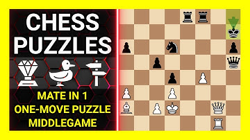 Chess Puzzles to Practice. Themes: Mate in 1, One-move puzzle, Middlegame. Learn Chess