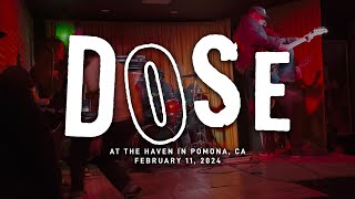 Dose @ The Haven in Pomona, CA 2-11-2024 [FULL SET]