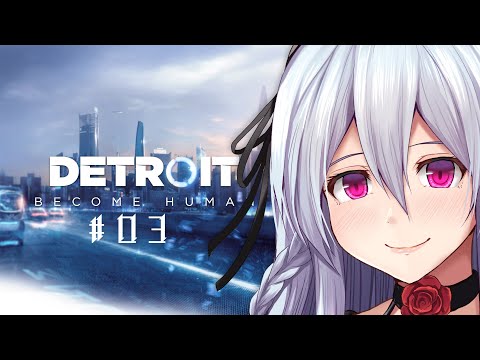 【Detroit: Become Human #3 】バーチャルメイドは中立な立場でありたい【遠坂ソニア/Vtuber】