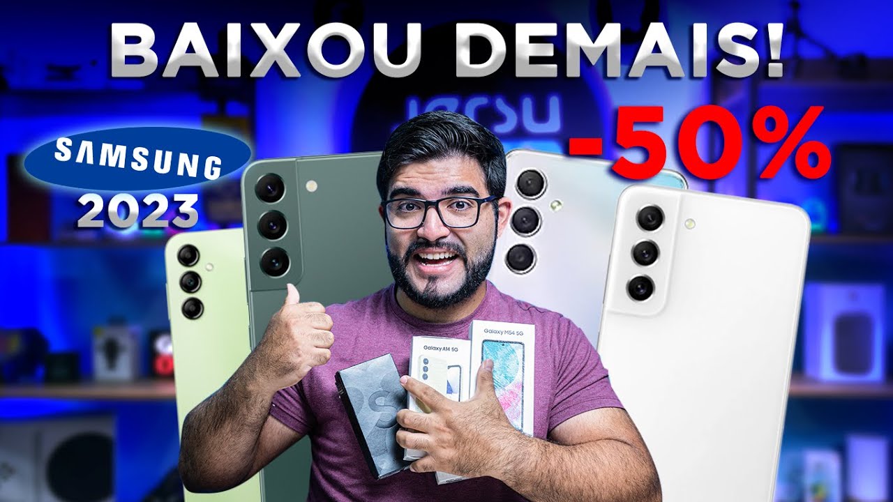 BAIXOU! 5 Smartphones da SAMSUNG que ficaram por quase METADE DO PREÇO desde o LANÇAMENTO! 2023