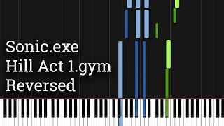 Sonic.exe Hill Act 1.gym Reversed (Piano Tutorial) [Synthesia] Resimi