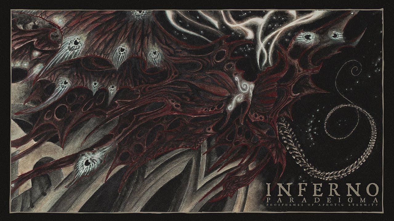 Inferno   Paradeigma Phosphenes of Aphotic Eternity Full Album Premiere