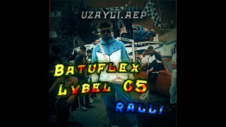 Lvbel C5 & Batuflex - Ralli (Lyrics Edit) Resimi