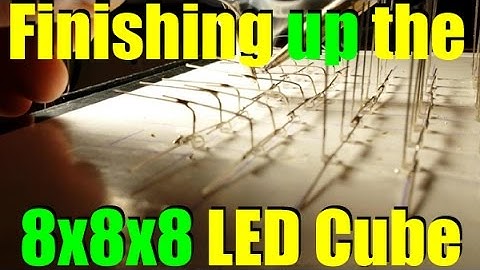 Finishing up the 8x8x8 LED Cube