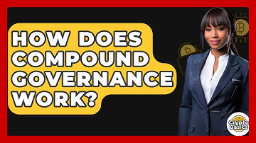How Does Compound Governance Work? - CryptoBasics360.com