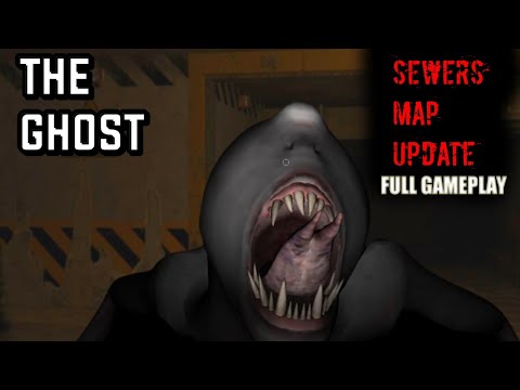 The Ghost | Sewers Maps Update | Duo Run | Full Gameplay