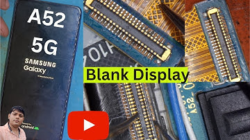 Samsung A52 5G Blank Display | Samsung A52 White Display | Samsung A52 Water Damage | Samsung A52