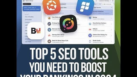 Top 5 SEO Tools You Need to Boost Your Rankings in 2024