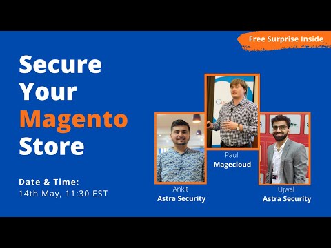 [Webinar] All Things Security For Your Magento Store With Ankit Pahuja