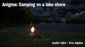 Anigma RPG / Camping on a lake shore / Indie UE4