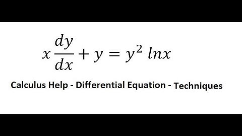 Calculus Help: Differential Equation - Integrating Factor - x dy/dx+y=y^2  lnx - Techniques