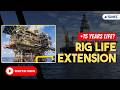 The 10-Step Engineering Roadmap to 15-Year Offshore Rig Life Extension