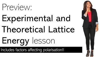 Experimental vs Theoretical Lattice Energy | A Level Chemistry (Edexcel Specification)