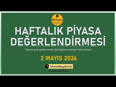 AB Finans: 2 Mayıs 2026 Haftalık Piyasa Değerlendirmesi - AB Finans: 2 Mayıs 2026 Haftalık Piyasa Değerlendirmesi
