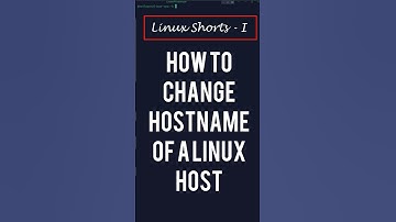 Change hostname of a Linux host | Linux Admin | System Admin