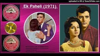 Mohammed Rafi, Usha Khanna - Kahe Karta Hain Tu - Ek Paheli - 1971  Vinyl 320 Kbps