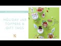 Holiday jar toppers  gift tags kimberbell machine embroidery