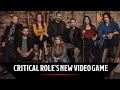 Critical Role to Start Development on Their First Video Game in Partnership With AdHoc Studio