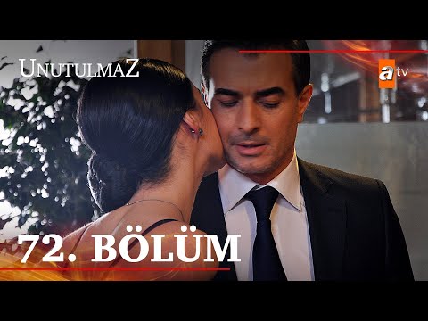 Unutulmaz 72. Bölüm