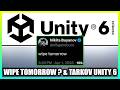 Wipe Tomorrow ? &amp; Unity 6 Tarkov