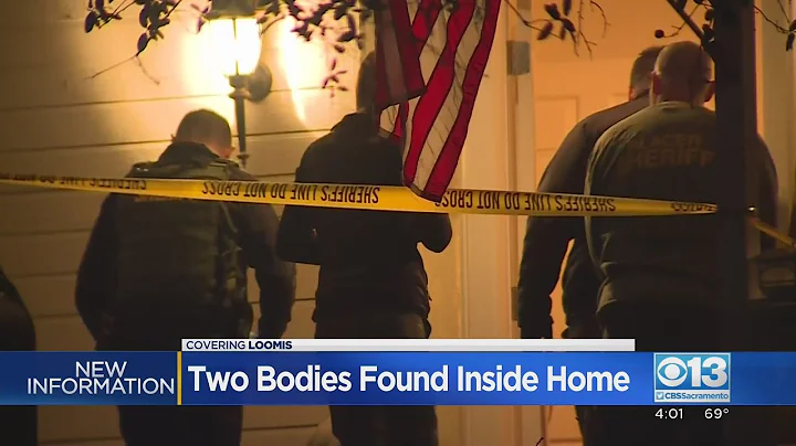 2 Bodies Found In Loomis Home After Shooting