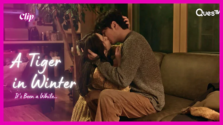 ENG SUB MULTI (Clip) It’s Been a While… But It’s Still Broken | A Tiger in Winter