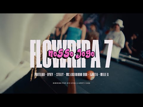 YouTube पर Flowripa #7 - Nosso Jogo - Portilho, Dyky, Stelly, Mc Ligeirinho Brr, Ljott4, Mille.g देखें