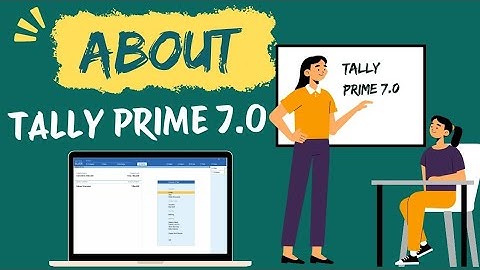 ABOUT TALLY PRIME 7.0 | TallyPrime 7.0 Coming Soon