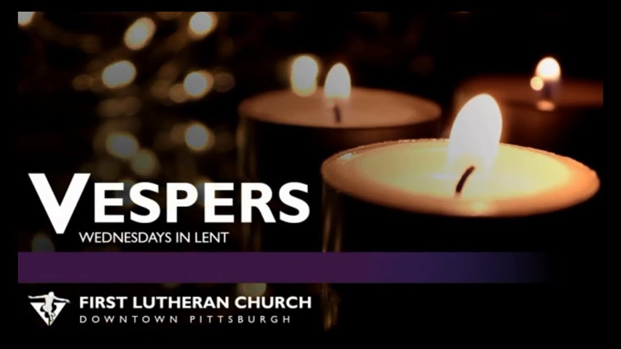 03.10.2021 Lenten Vespers at Home 3 YouTube