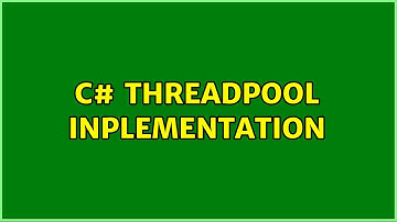 C# ThreadPool inplementation (2 Solutions!!)