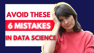 6 Mistakes Data Scientist Can Make: avoid THIS in your projects. Beginners & seniors in data science