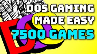 DOS Gaming Made Easy with eXoDOS - 7500 games