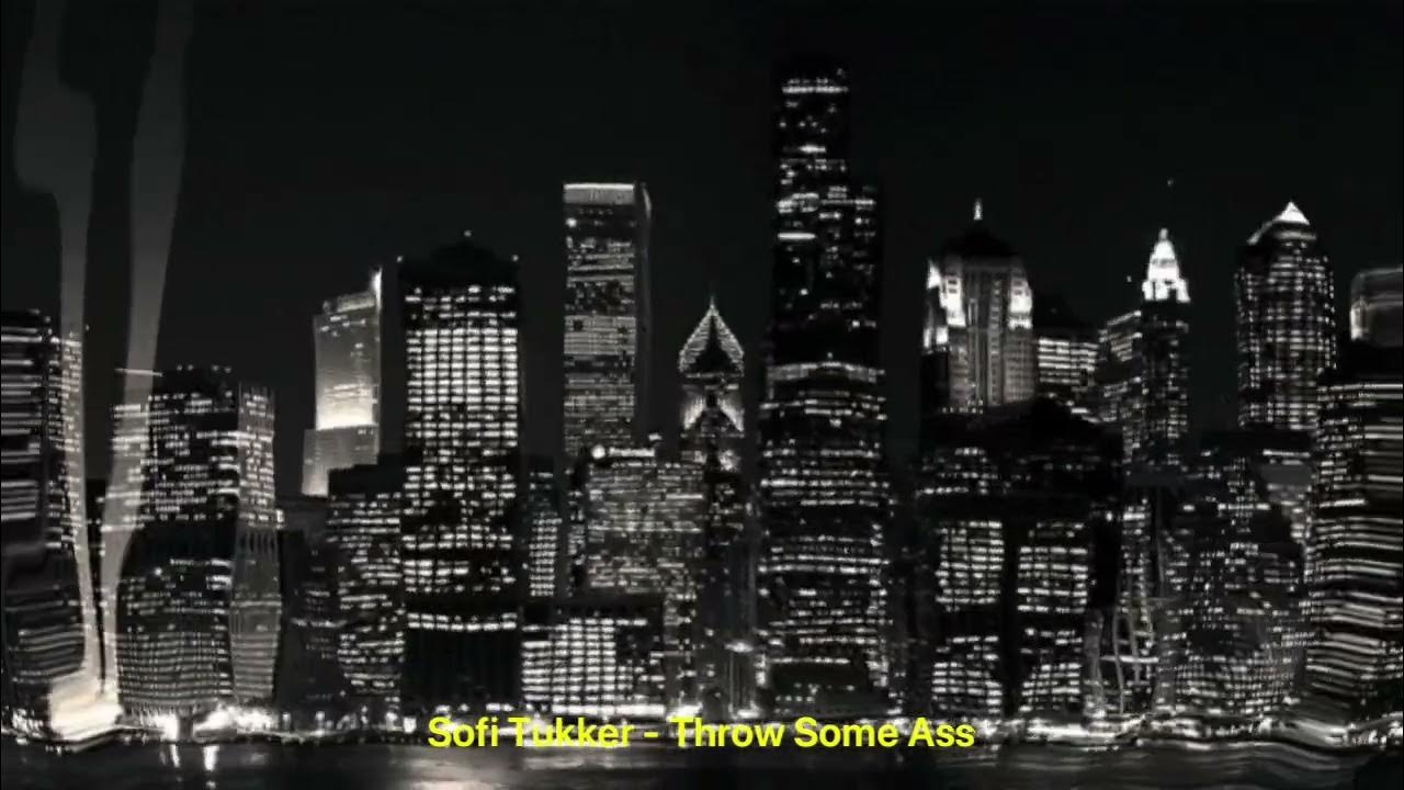 Sofi Tukker - Throw Some Ass Sofi Tukker - Throw Some Ass