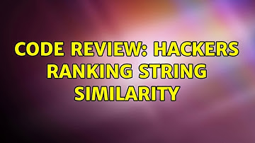 Code Review: Hackers Ranking String Similarity (3 Solutions!!)