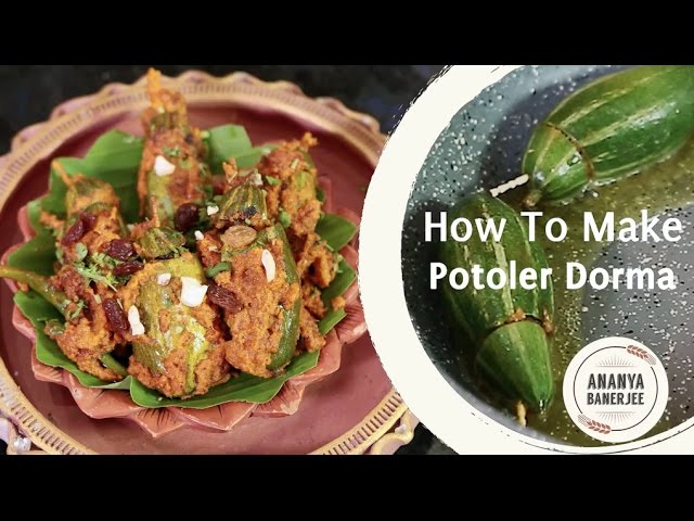 How to make Potoler Dorma - Ananya