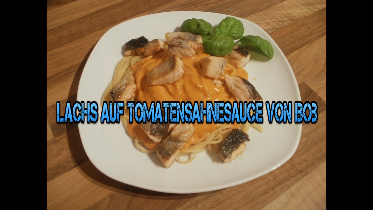 Spaghetti mit Tomatensahnesauce und Lachs von Bobsau - YouTube