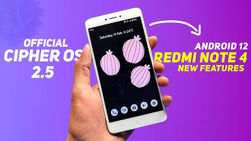 Cipher OS 2.5 Official For Redmi Note 4 | Android 12 | New Features | February Security Patch
