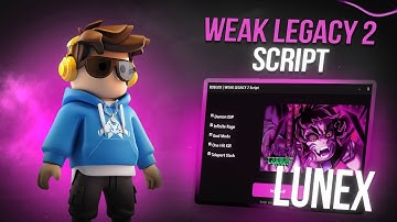 *NEW* Weak Legacy 2 Script (PASTEBIN 2025) (AUTO FARM , AUTO LEVEL , AUTO ATTACK , TELEPORT