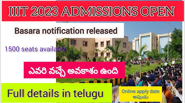 IIIT BASARA ADMISSIONS OPEN 2023 || TS NOTIFICATION RELEASED
