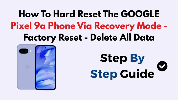 How To Hard Reset The GOOGLE Pixel 9a Phone Via Recovery Mode - Factory Reset - Delete All Data