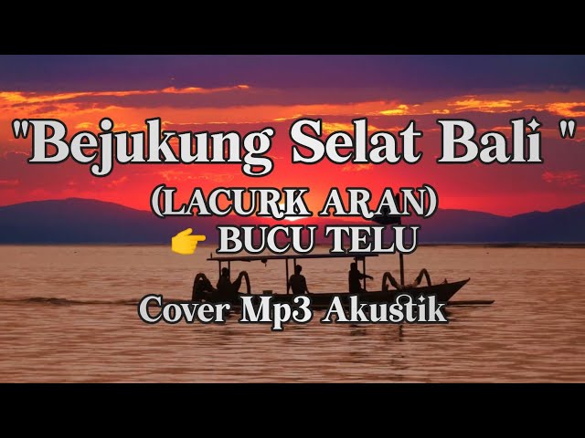 BEJUKUNG SELAT BALI | Yan - Cover Akustik Mp3 class=