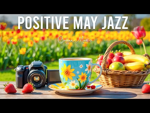 Positive May Jazz with Delicate Jazz Coffee Music & Bossa Nova Instrumental for Stress Relief