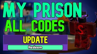 ALL My Prison CODES | Roblox My Prison Codes (August 2023)