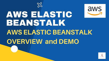 AWS Elastic Beanstalk overview and demo