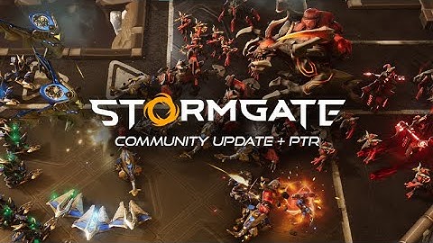 The Stormgate Community Update - Try it on the PTR today!