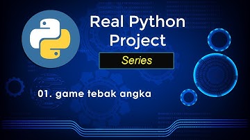 PROJECT PYTHON - GAME TEBAK ANGKA #tutorial