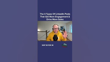The 4 Types Of LinkedIn Posts That Get More Engagement & Drive More Sales